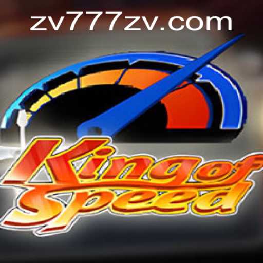 KingofSpeed: The Thrilling World of zv777